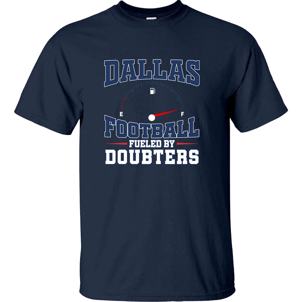 Dallas Football Fueled by Doubters - American Football T-Shirts, Hoodies & More