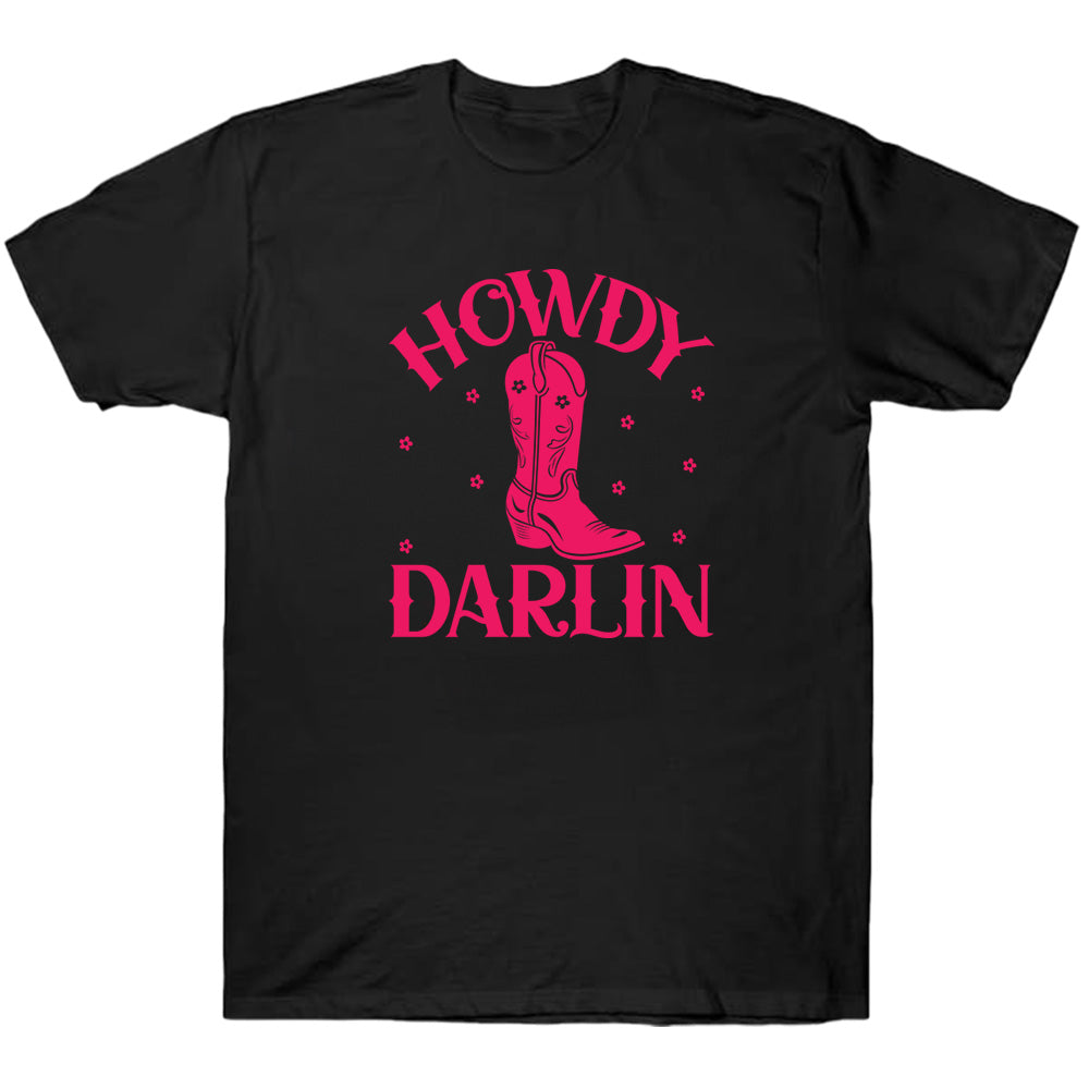 Howdy Darlin - TV Show, Trending, Funny & Lifestyle T-Shirts, Hoodies & More