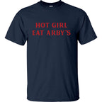 Hot Girl Eat Arby's - TV Show, Trending, Funny & Lifestyle T-Shirts, Hoodies & More 1