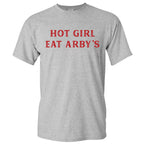 Hot Girl Eat Arby's - TV Show, Trending, Funny & Lifestyle T-Shirts, Hoodies & More 1