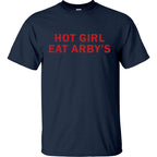 Hot Girl Eat Arby's - TV Show, Trending, Funny & Lifestyle T-Shirts, Hoodies & More 3