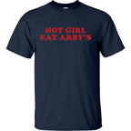 Hot Girl Eat Arby's - TV Show, Trending, Funny & Lifestyle T-Shirts, Hoodies & More 4