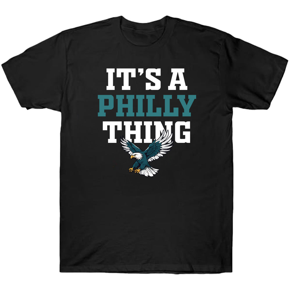 It's a Philly thing - American Football T-Shirts, Hoodies & More