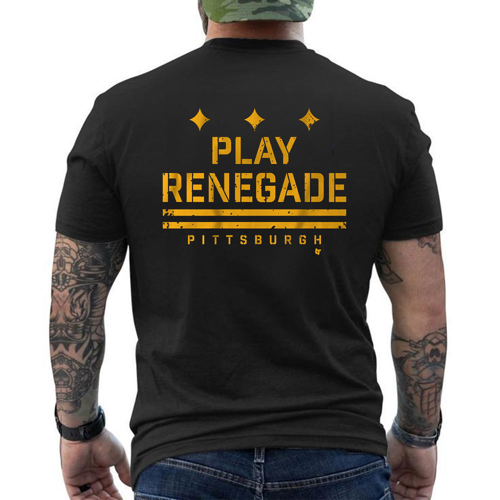 Play Renegade Pittsburgh Tee - Steelers American Football T-Shirts, Hoodies & More (Back Print)