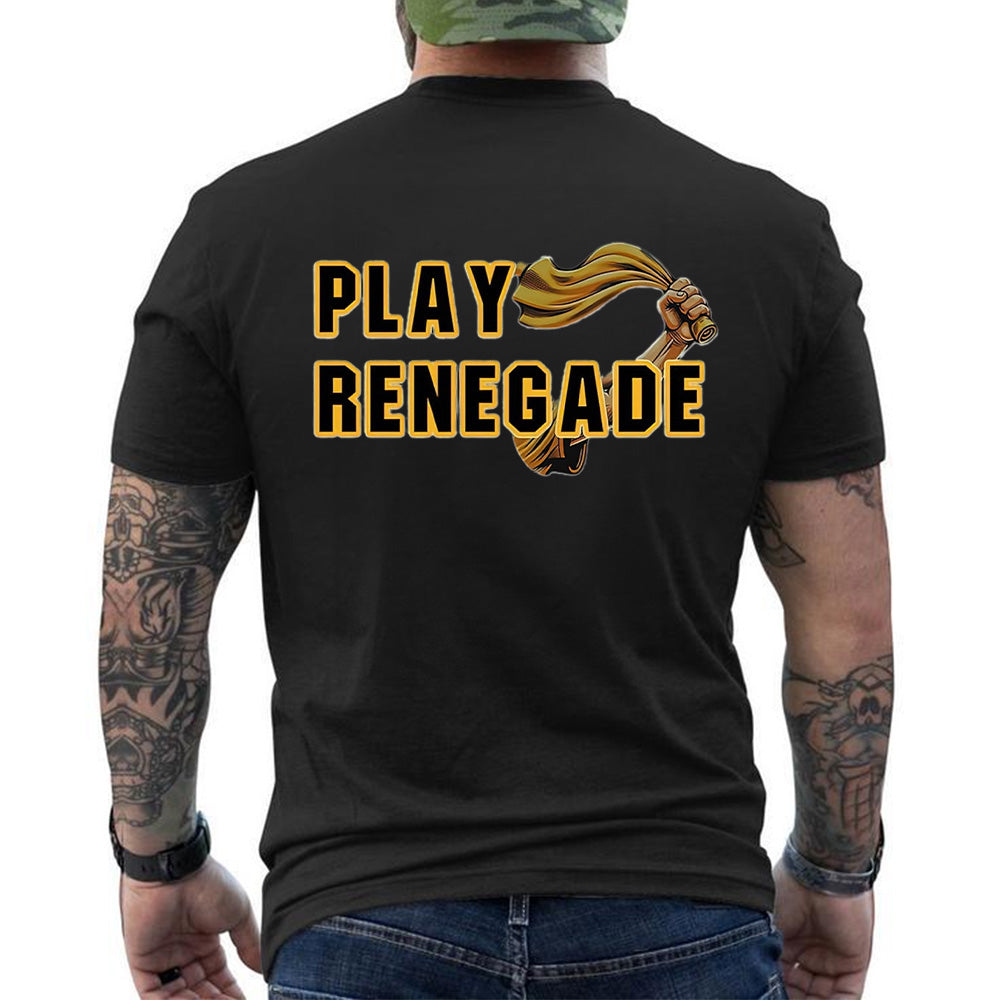 Play Renegade Shirt - Steelers American Football T-Shirts, Hoodies & More (Back Print)