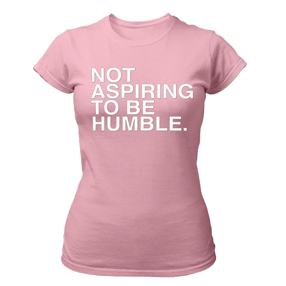 Not Aspiring To Be Humble - TV Show, Trending, Funny & Lifestyle T-Shirts, Hoodies & More