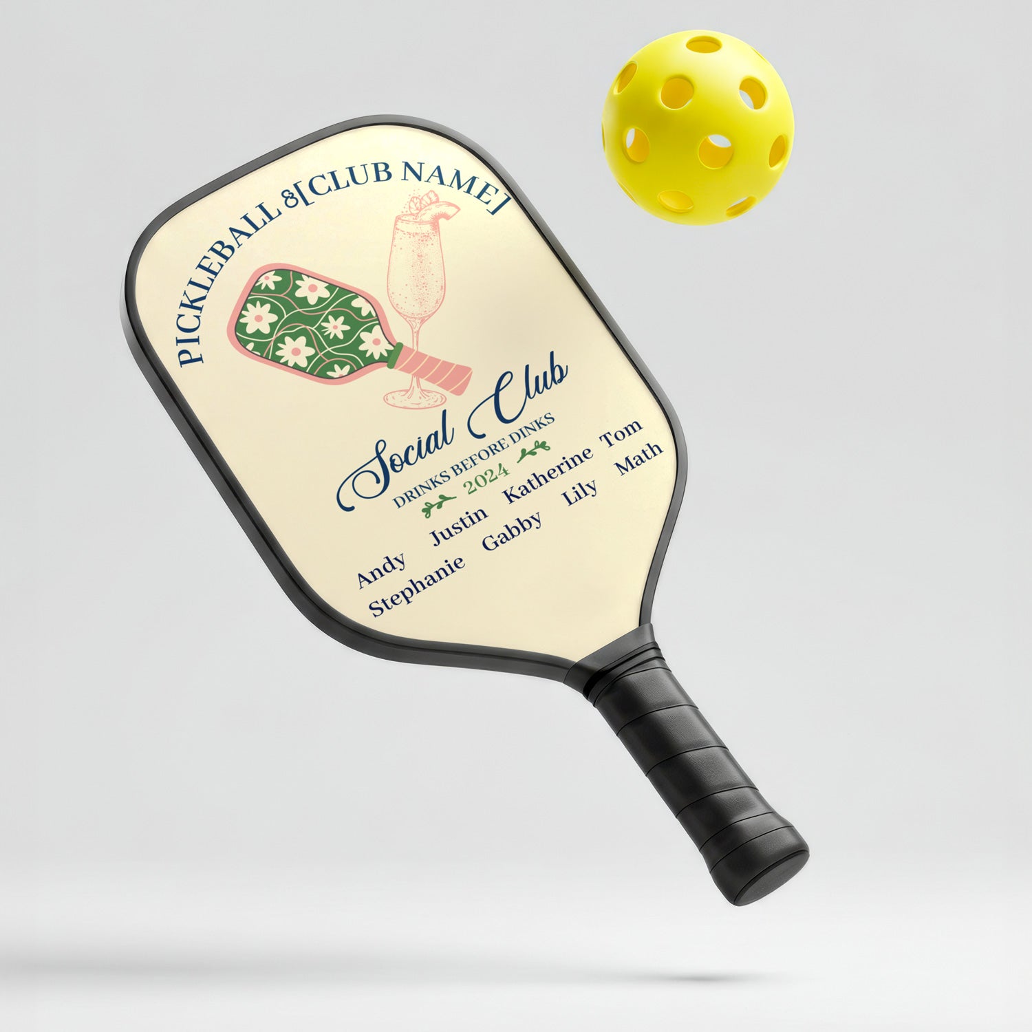 Personalized "Drinks Before Dinks Pickleball Club” Pickleball Paddle with Custom Names