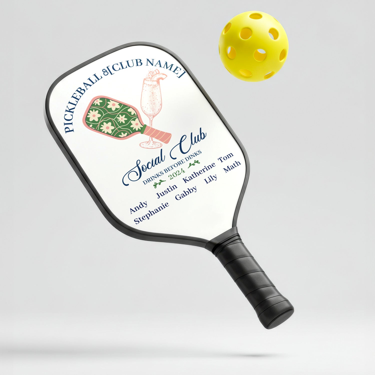 Personalized "Drinks Before Dinks Pickleball Club” Pickleball Paddle with Custom Names