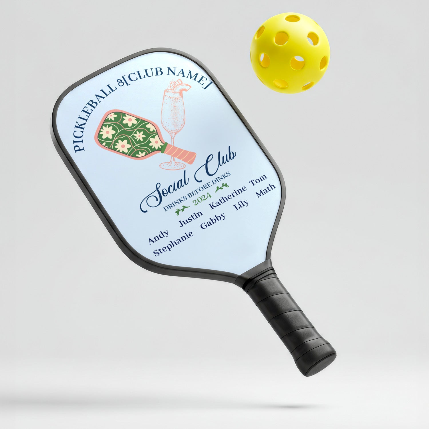 Personalized "Drinks Before Dinks Pickleball Club” Pickleball Paddle with Custom Names