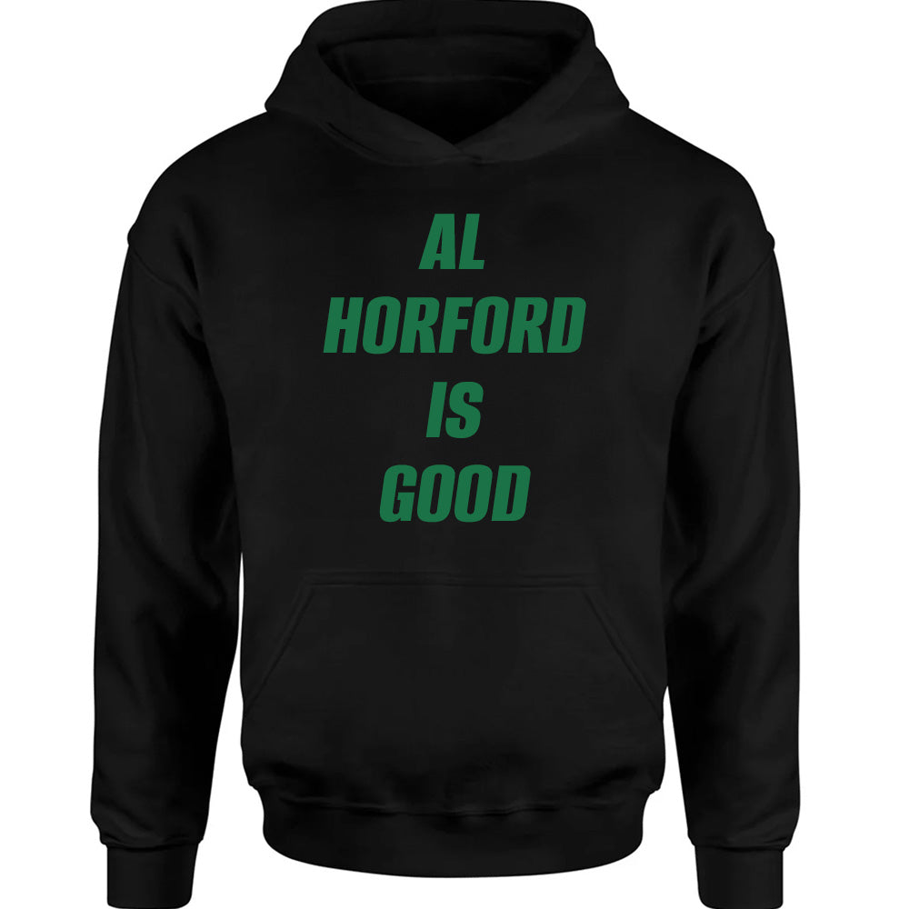 Al Horford Is Good - Basketball T-Shirts, Hoodies & More 1