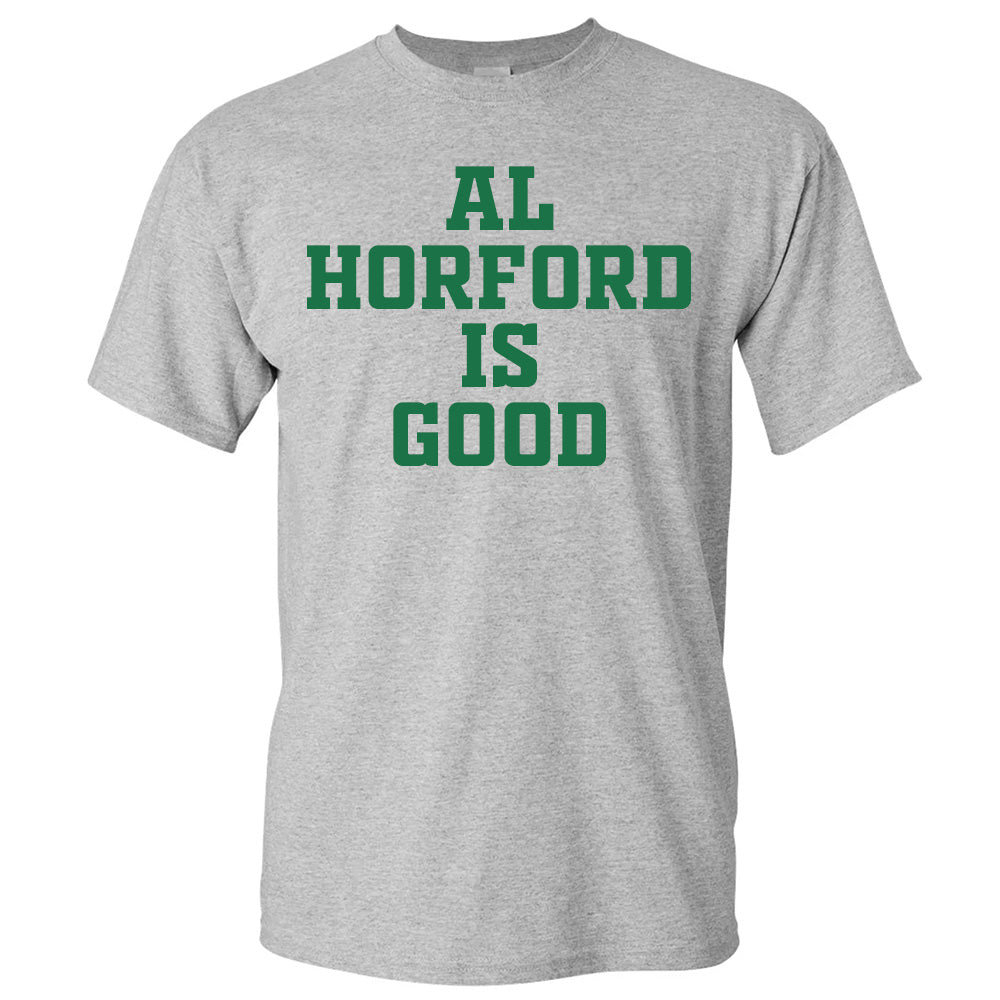 Al Horford Is Good - Basketball T-Shirts, Hoodies & More 2