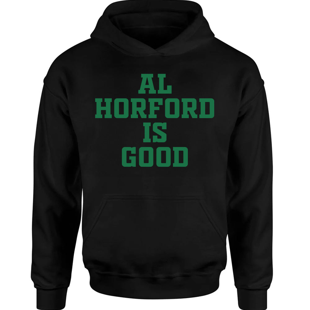 Al Horford Is Good - Basketball T-Shirts, Hoodies & More 2