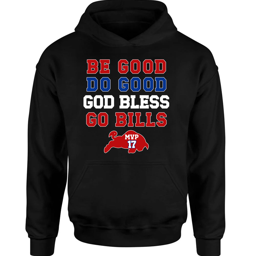 Be Good Do Good God Bless Go Bills - American Buffalo Football T-Shirts, Hoodies & More