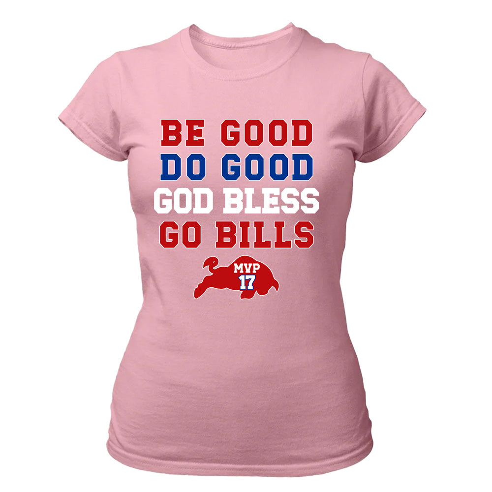 Be Good Do Good God Bless Go Bills - American Buffalo Football T-Shirts, Hoodies & More