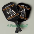 Personalized "Behind A Pickleball Player Is A Pickleball Dad Who Believes In Her" Pickleball Paddle, Gift For Husband, Dad, Him