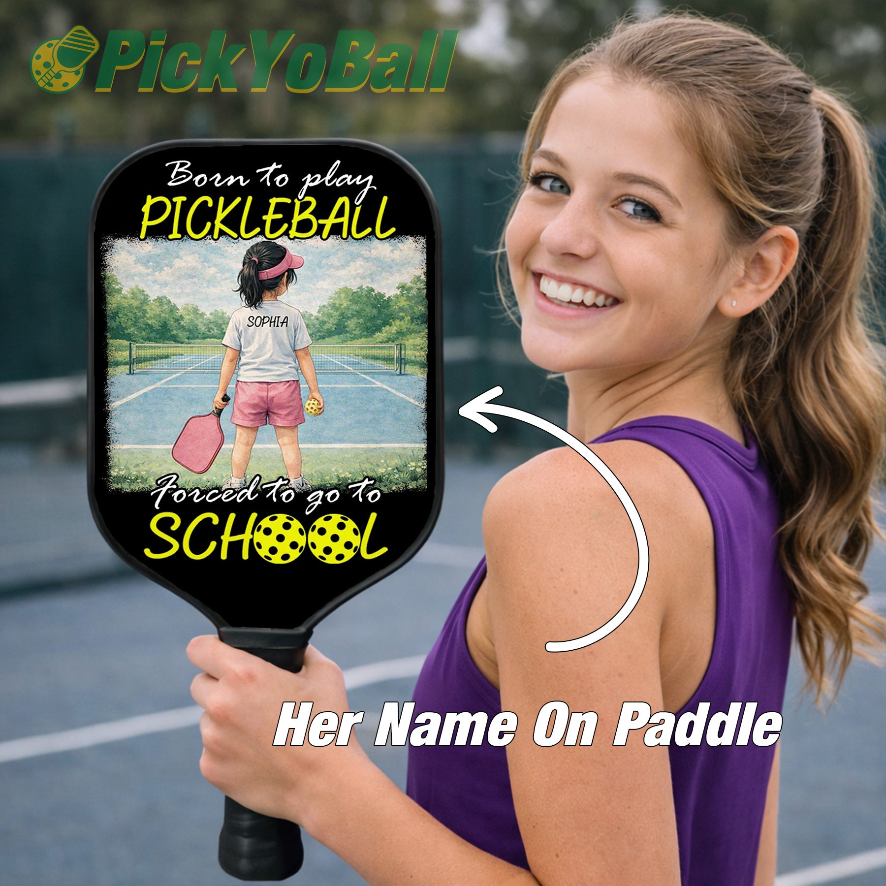 Personalized Baby Girl "Born To Play Pickleball, Forced To Go To School" Pickleball Paddle