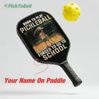 Personalized Girl "Born To Play Pickleball, Forced To Go To School" Pickleball Paddle