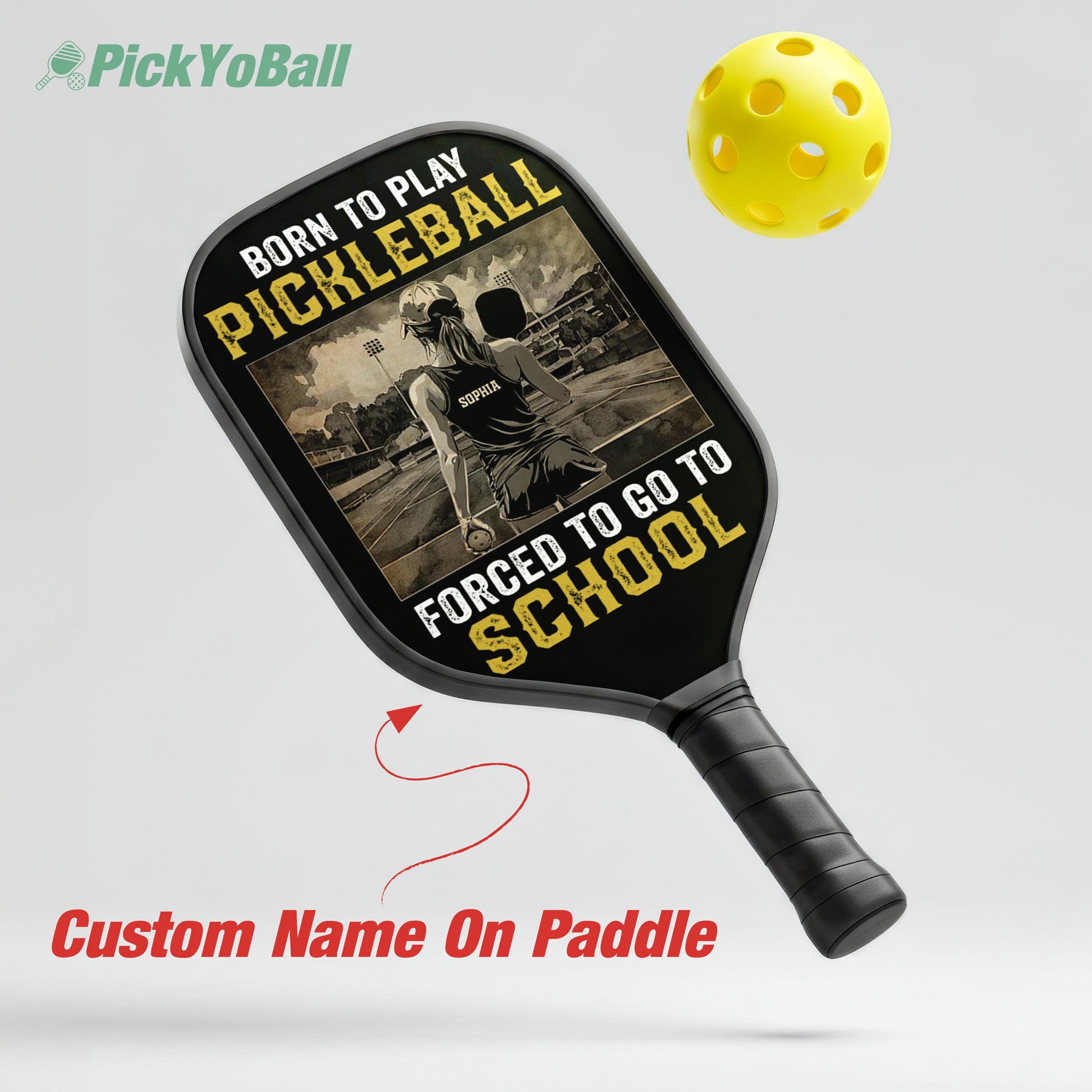 Personalized "Born To Play Pickleball, Forced To Go To School" Paddle with Custom Name, Pickleball Gift For Daughter