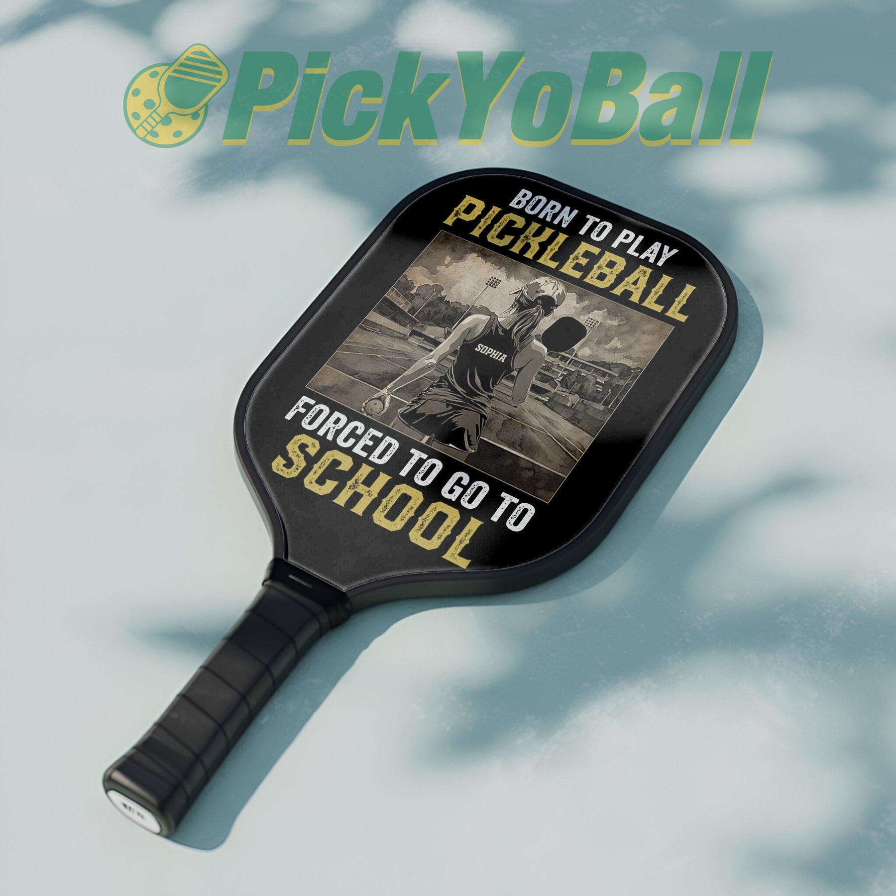Personalized "Born To Play Pickleball, Forced To Go To School" Paddle with Custom Name, Pickleball Gift For Daughter