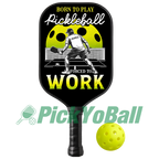 Personalized "Born To Play Pickleball Forced To Work" Pickleball Paddle, Gift For Him, Husband, Boyfriend