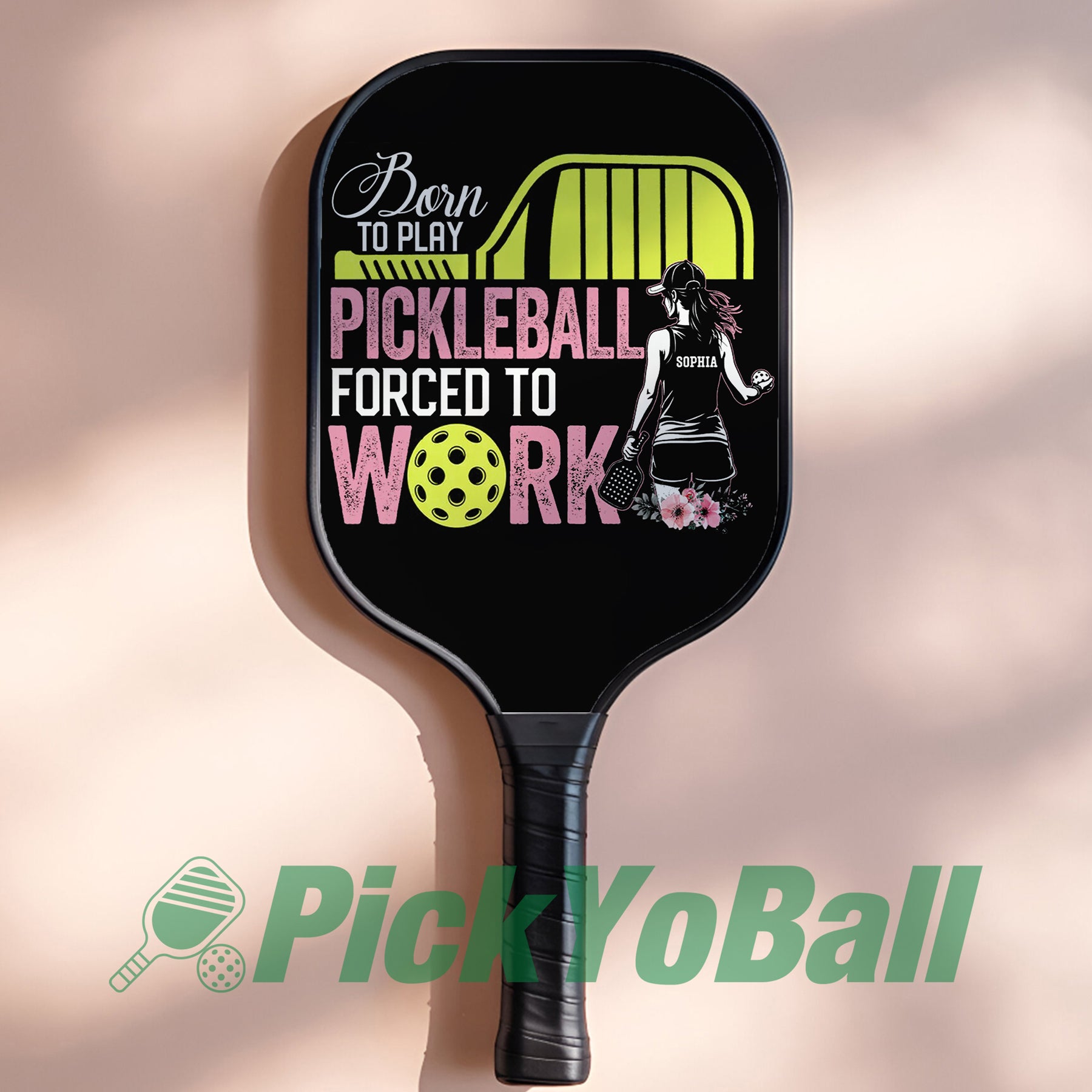 Personalized Pickleball Paddle, "Born To Play Pickleball Forced To Work" Design with Custom Name For Her