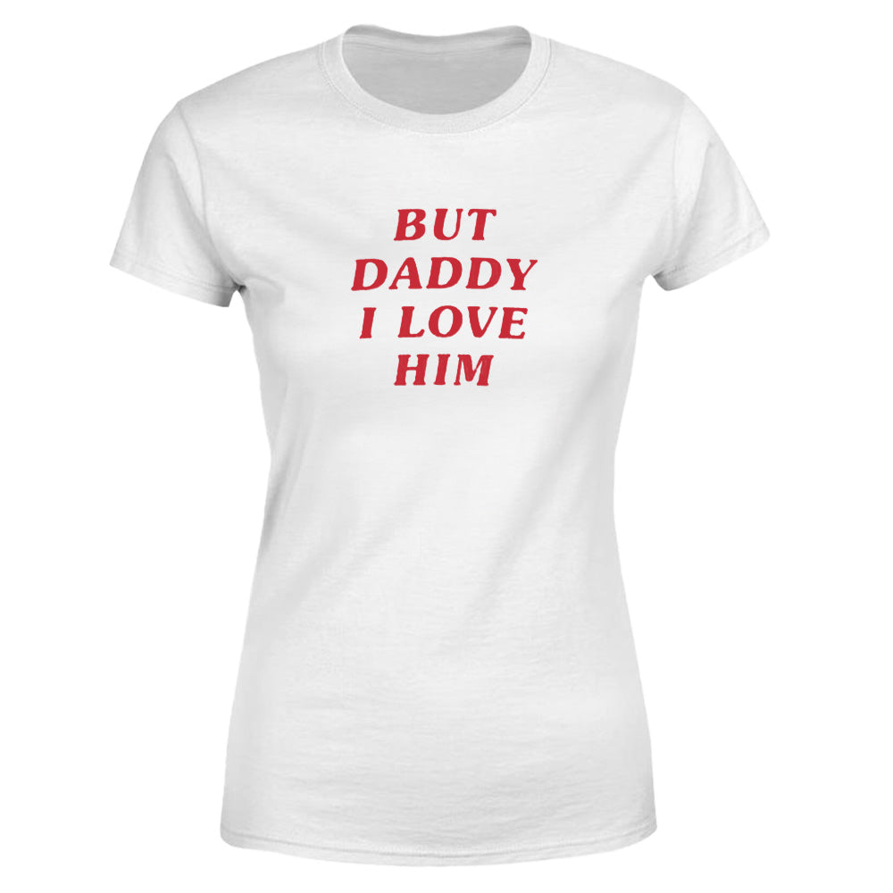 But Daddy, I Love Him - TV Show, Trending, Funny & Lifestyle T-Shirts, Hoodies & More 2