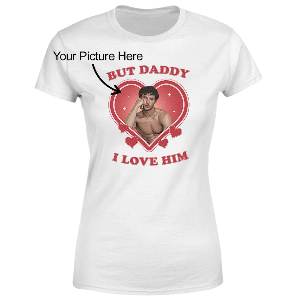 But Daddy, I Love Him - TV Show, Trending, Funny & Lifestyle T-Shirts, Hoodies & More 4
