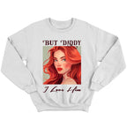 But Daddy, I Love Him - TV Show, Trending, Funny & Lifestyle T-Shirts, Hoodies & More 9