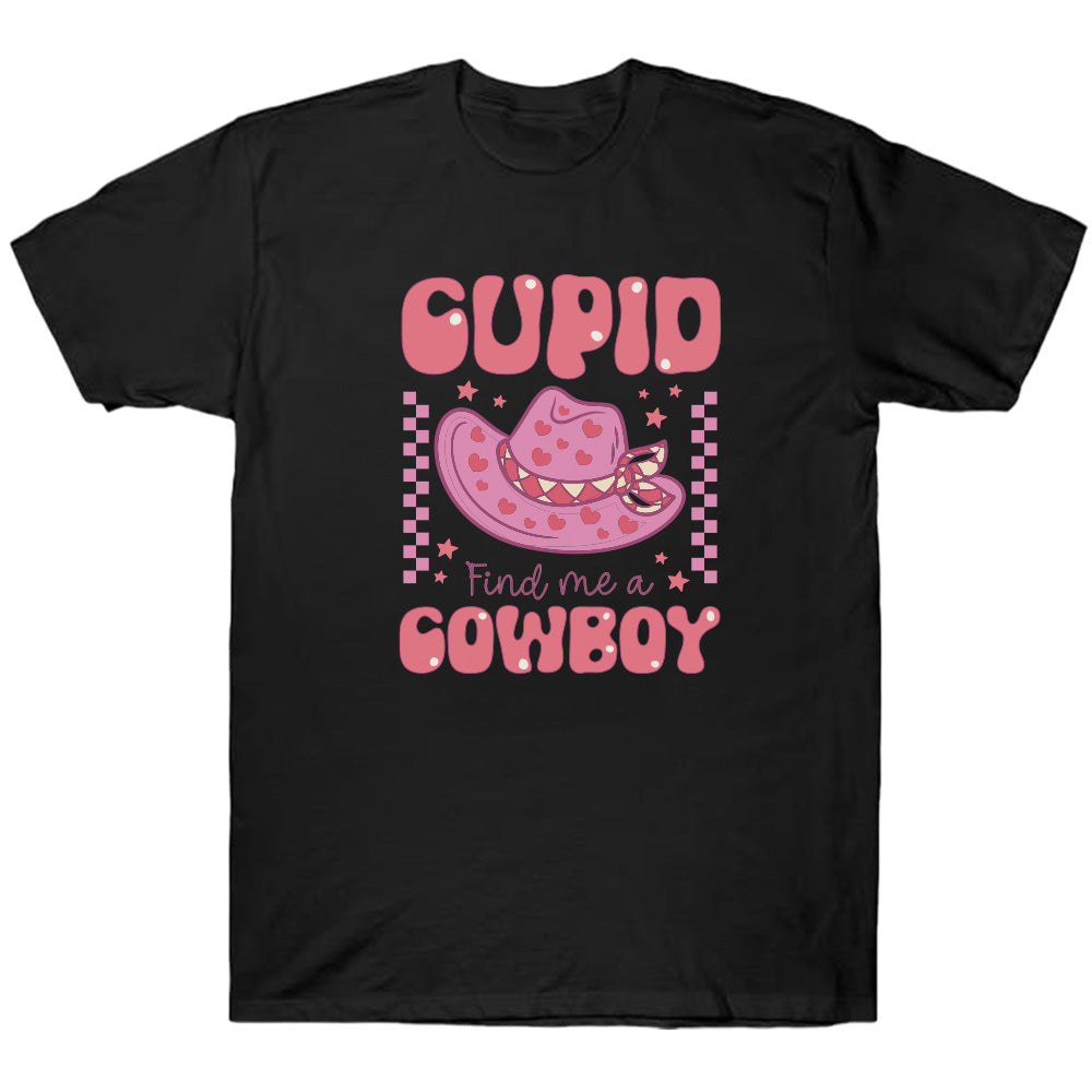 Cupid Find Me A Cowboy - TV Show, Trending, Funny & Lifestyle T-Shirts, Hoodies & More