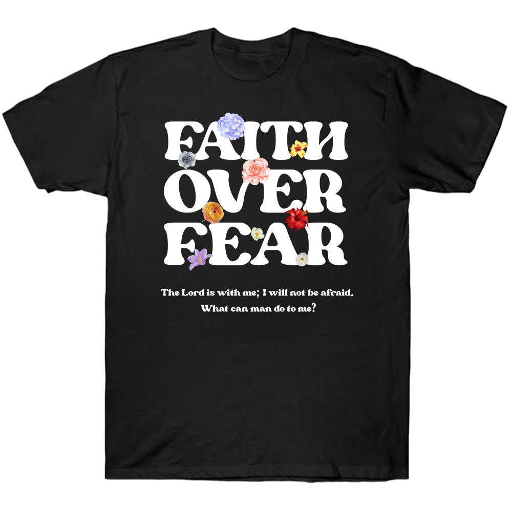 Faith Over Fear Flower - TV Show, Trending, Funny & Lifestyle T-Shirts, Hoodies & More