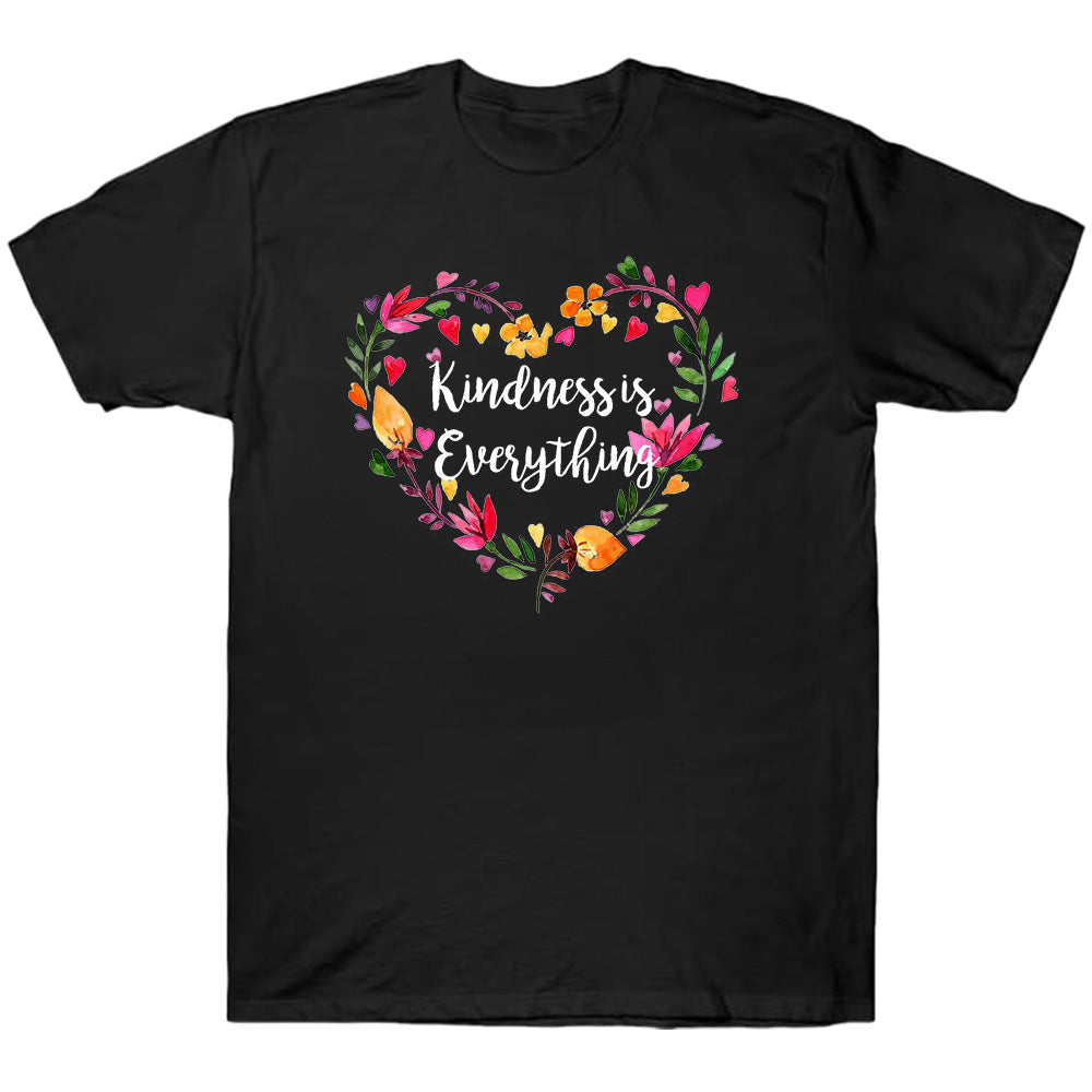 Kindness Is Everything - TV Show, Trending, Funny & Lifestyle T-Shirts, Hoodies & More