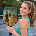Personalized "Some girls are just born with Pickleball in their Souls" Pickleball Paddle