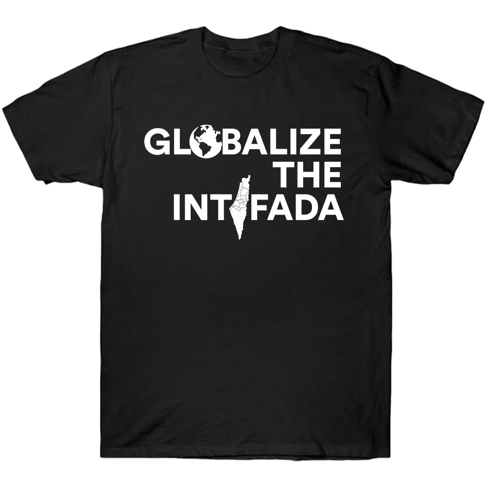 Globalize The Intifada - TV Show, Trending, Funny & Lifestyle T-Shirts, Hoodies & More 2