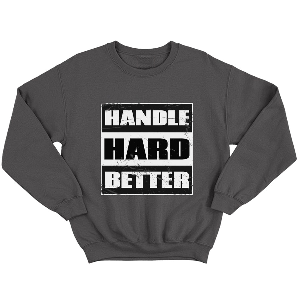 Handle Hard Better - Square- Basketball T-Shirts, Hoodies & More