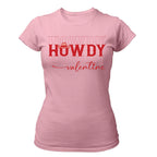 Howdy Valentine Cowgirl - TV Show, Trending, Funny & Lifestyle T-Shirts, Hoodies & More 2