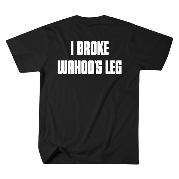 I Broke Wahoo's Leg - TV Show, Trending, Funny & Lifestyle T-Shirts, Hoodies & More