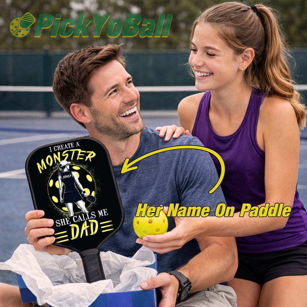 Personalized "I Created a Monster And She Calls Me Dad" Pickleball Paddle 2