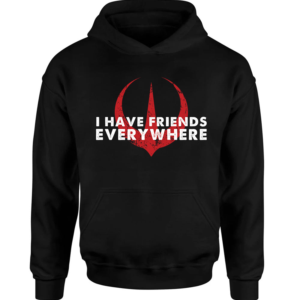 I Have Friends Everywhere Shirt - TV Show, Trending, Funny & Lifestyle T-Shirts, Hoodies & More