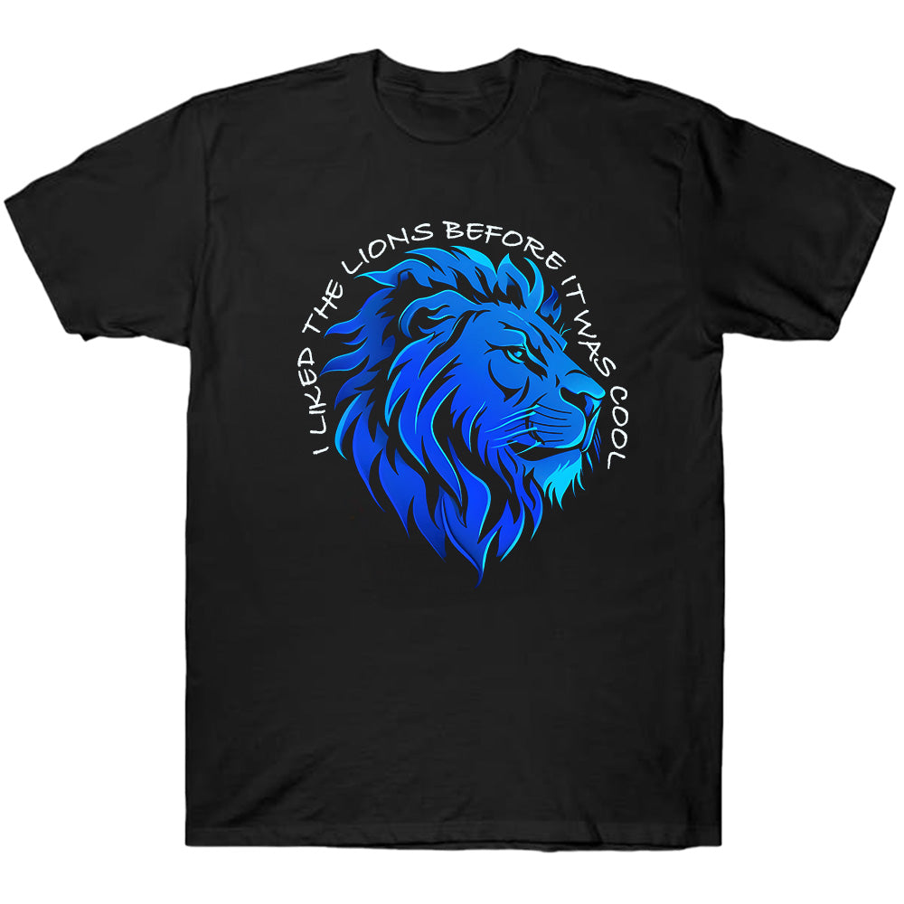 I Like The Lions Before It Was Cool - American Football T-Shirts, Hoodies & More