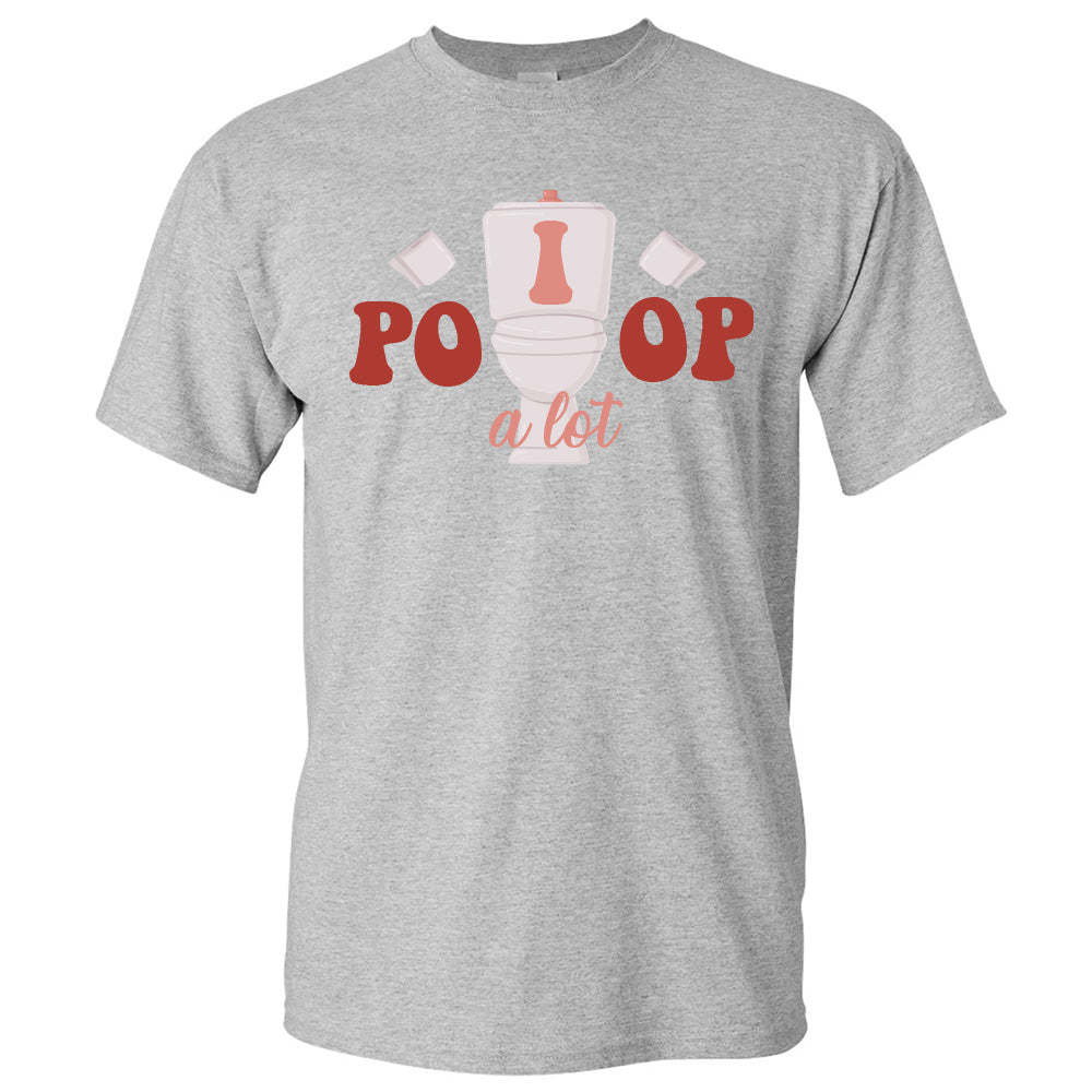 I Poop A Lot - TV Show, Trending, Funny & Lifestyle T-Shirts, Hoodies & More