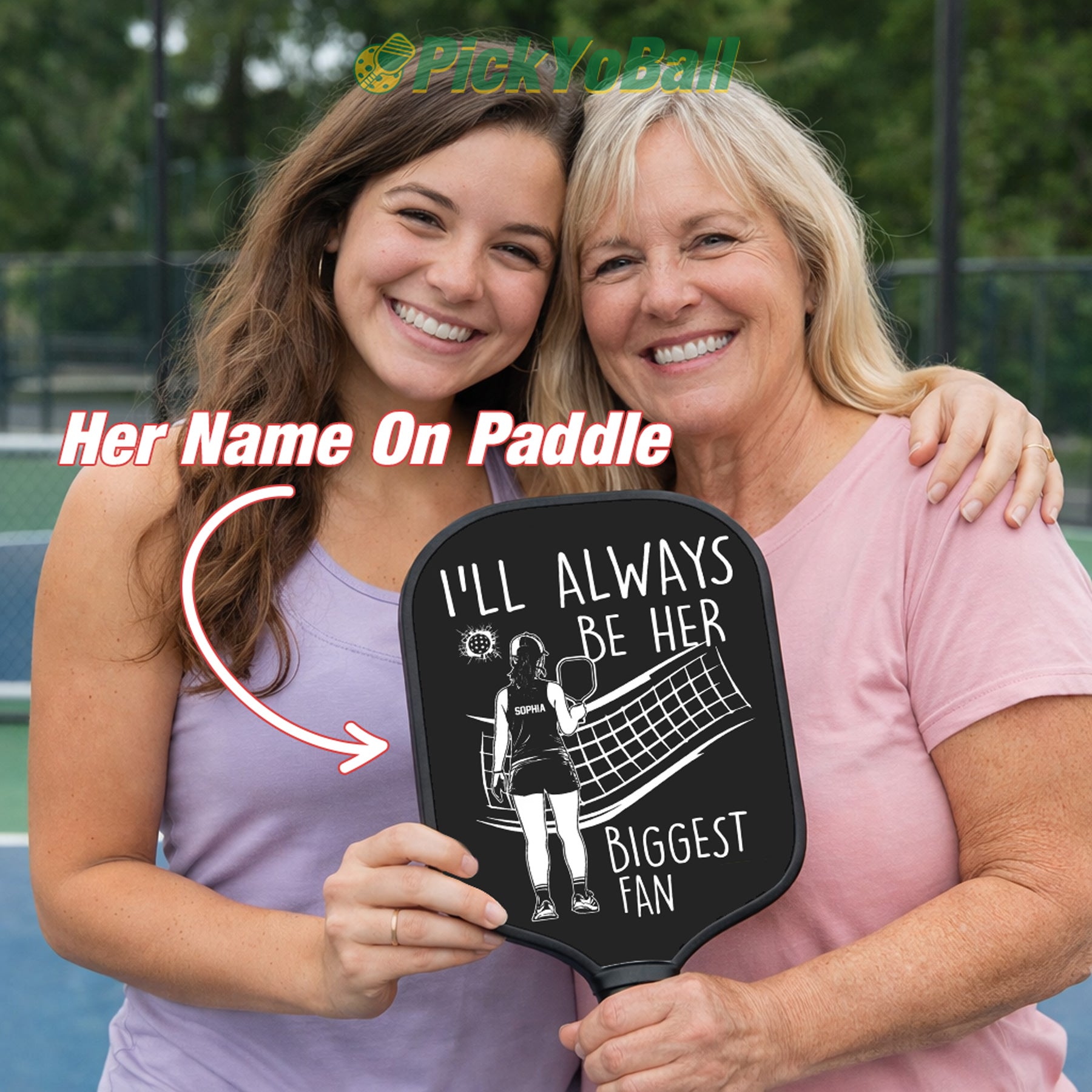Personalized "I'll Always Be Her Biggest Fan" Pickleball Paddle with Custom Name