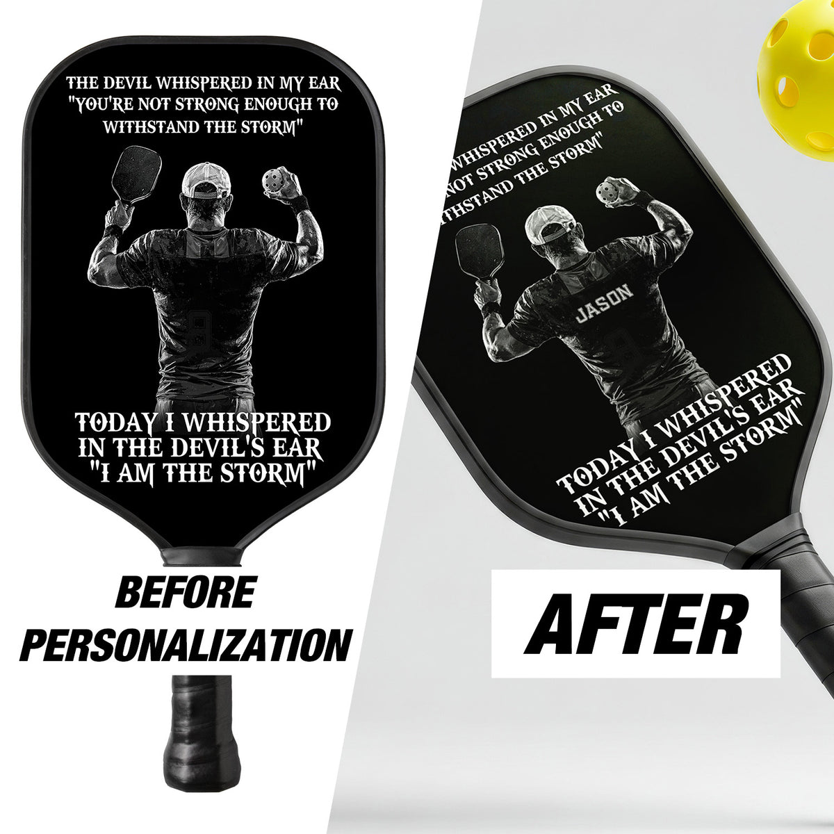 Personalized "I Am The Storm" - Pickleball Men Paddle