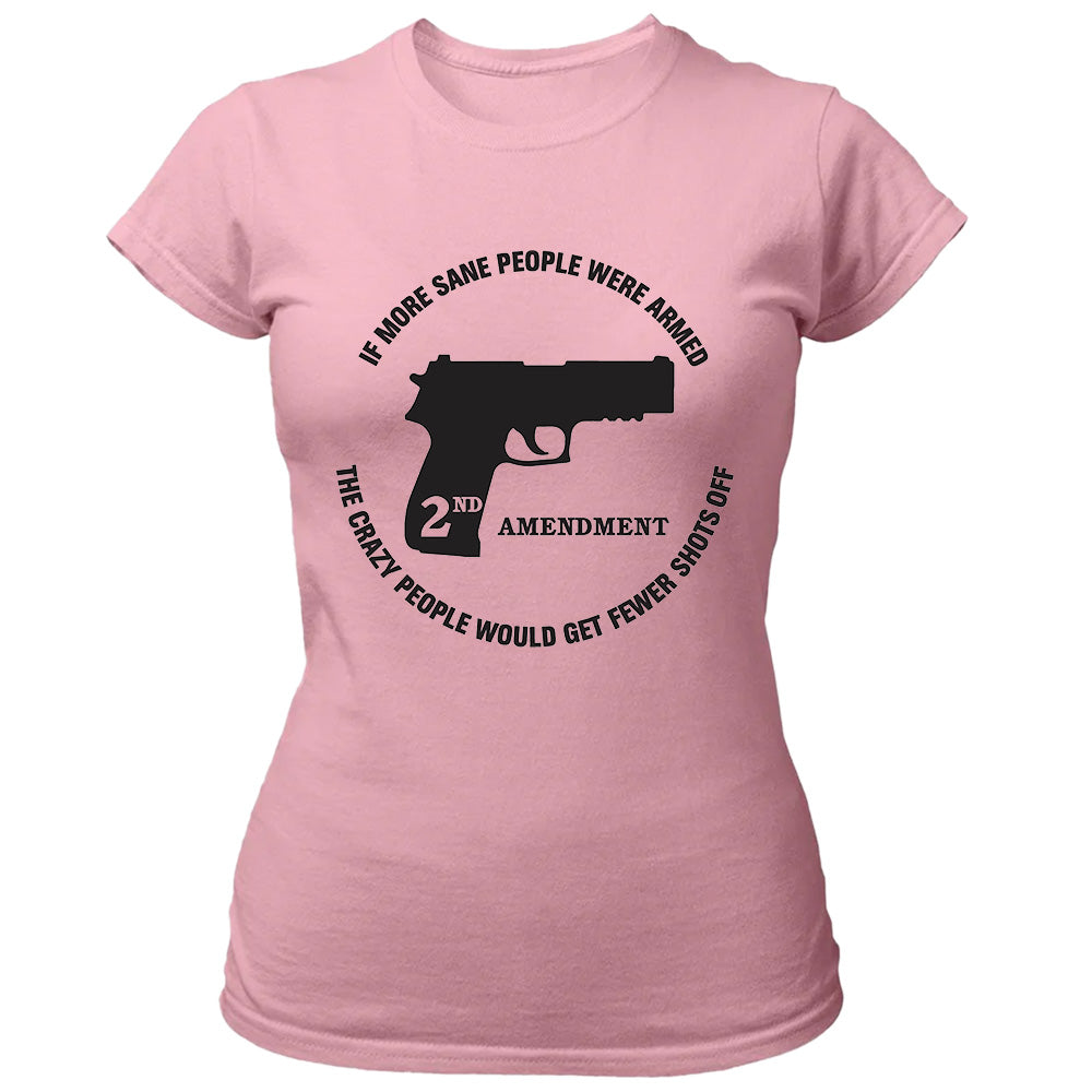 If More Sane People Were Armed Quote Shirt - Patriotic, 2nd Amendment T-Shirts, Hoodies, Sweatshirt & More