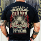 Veterans That Willing To Do What Is Neccessary Shirt - Patriotic, 2nd Amendment T-Shirts, Hoodies, Sweatshirt (2 Sides Prints)
