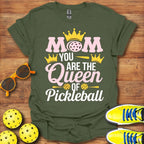 Mom You Are The Queen Of Pickleball Shirt - Pickleball T-Shirts, Hoodies & More