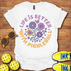 Floral "Life Is Better With Pickleball" Shirt - Pickleball T-Shirts, Hoodies & More