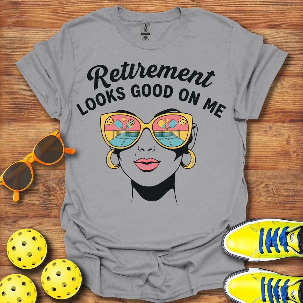 Retirement Looks Good On Me Shirt - Pickleball T-Shirts, Hoodies & More