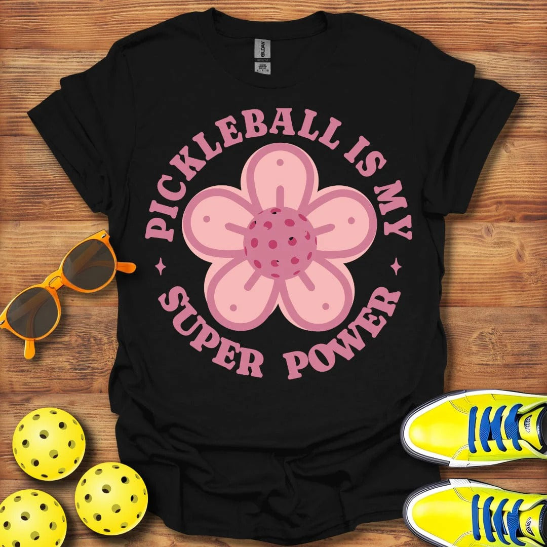 Floral "Pickleball Is My Super Power" Shirt - Pickleball T-Shirts, Hoodies & More