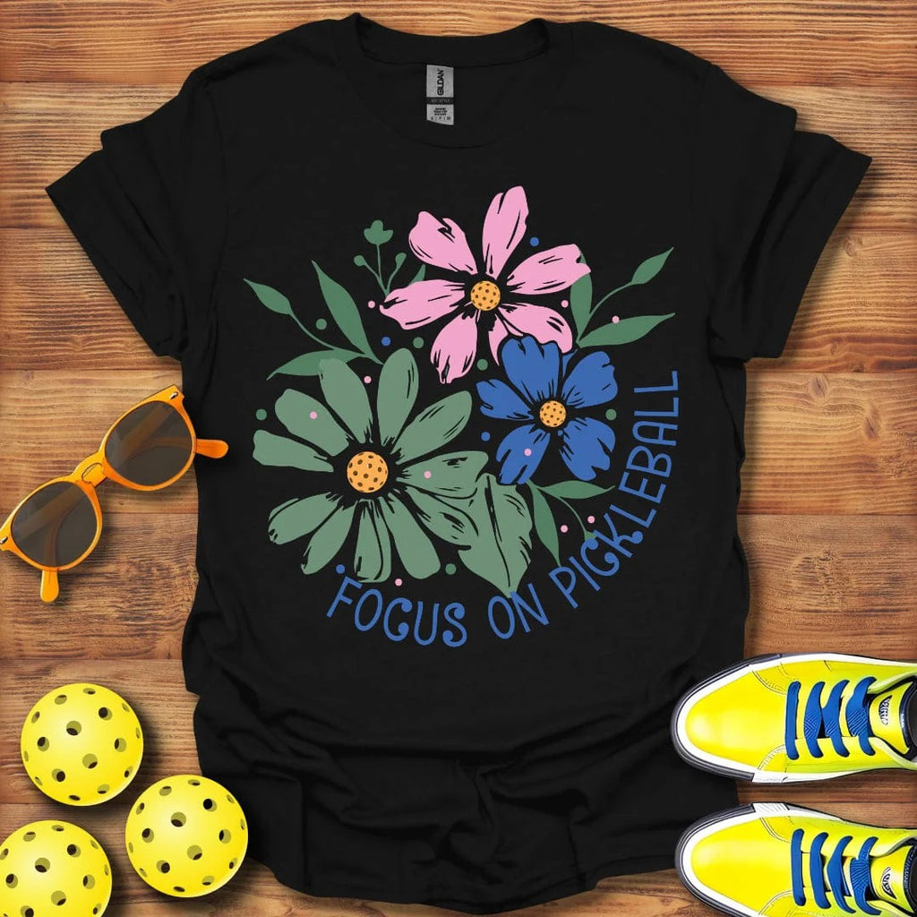 Floral "Focus On Me" Shirt - Pickleball T-Shirts, Hoodies & More