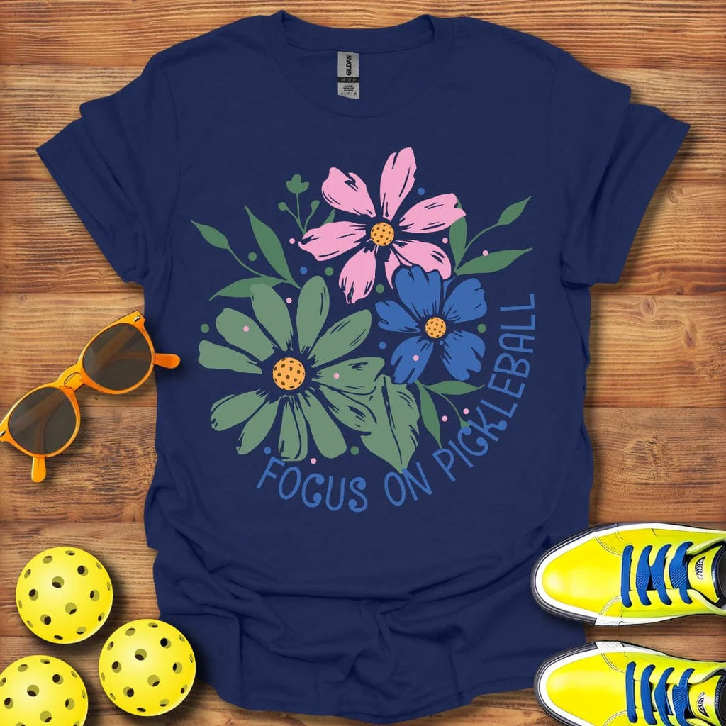Floral "Focus On Me" Shirt - Pickleball T-Shirts, Hoodies & More